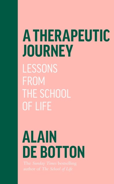 A Therapeutic Journey: Lessons from the School of - Lessons from the School of Life
