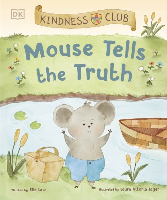 Kindness Club Mouse Tells the Truth - Join the Kindness Club as They Learn To Be Kind