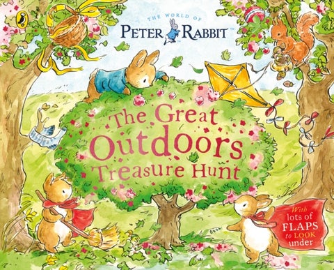 Peter Rabbit: The Great Outdoors Treasure Hunt - A Lift-the-Flap Storybook