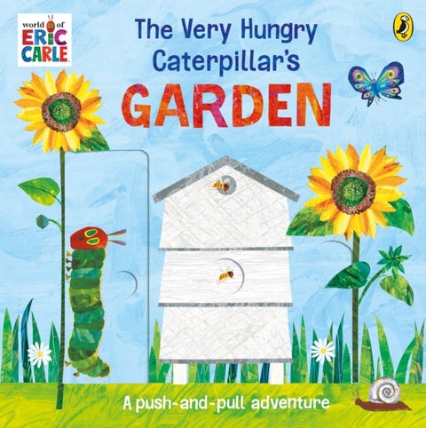The Very Hungry Caterpillar¿s Garden - A push-and-pull adventure