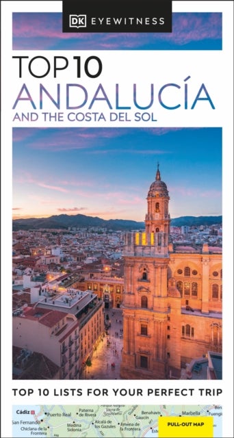 Andalucia and the Costa del Sol Top 10 Eyewitness