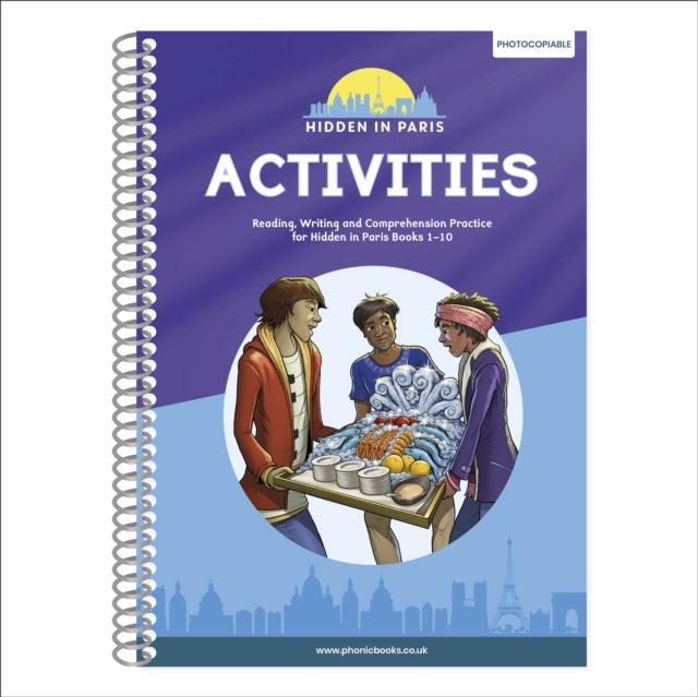 Phonic Books Hidden in Paris Activities - Alternative vowel and consonant spellings, and Latin suffixes