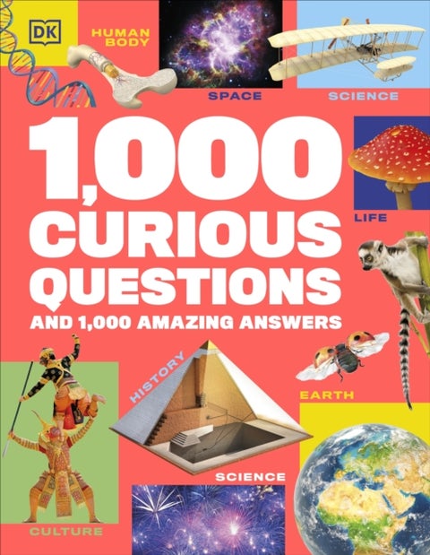 1,000 Curious Questions - And 1,000 Amazing Answers