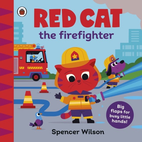 Red Cat the Firefighter - With chunky lift-the-flaps