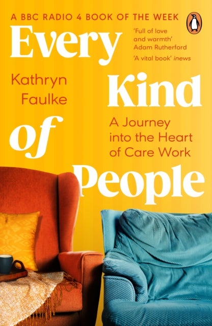 Every Kind of People - A Journey into the Heart of Care Work