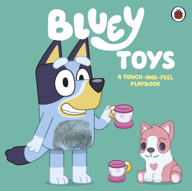 Bluey: Toys - A Touch-and-Feel Playbook