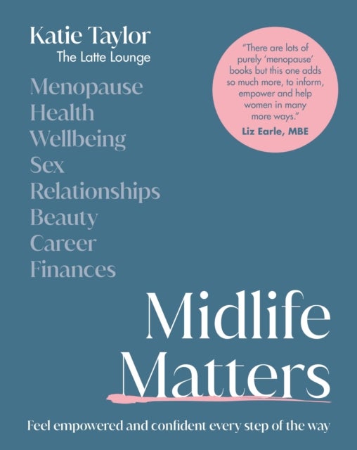 Midlife Matters - Feel Empowered and Confident Every Step of the Way