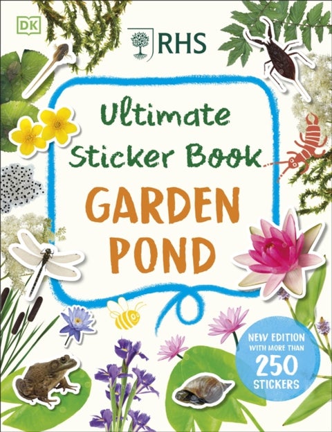 RHS Ultimate Sticker Book Garden Pond - New Edition with More Than 250 Stickers