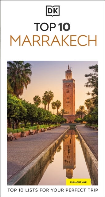 DK Eyewitness Top 10 Marrakech - Top 10 lists for your perfect trip, plus an all-weather folded map