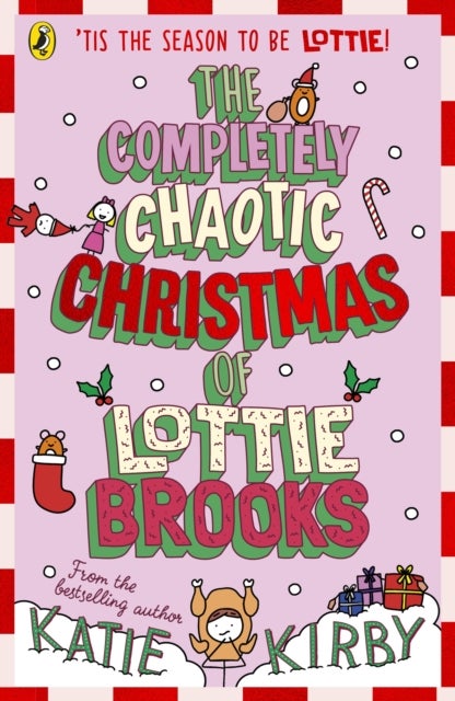 The Completely Chaotic Christmas of Lottie Brooks - Book 5