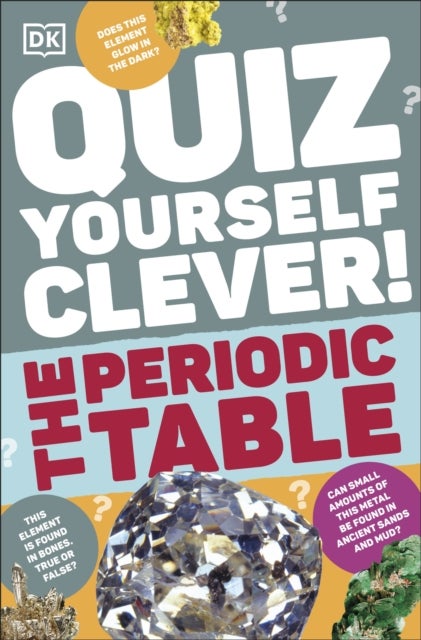 Quiz Yourself Clever! The Periodic Table