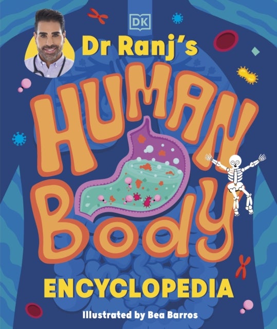 Dr Ranj’s Human Body Encyclopedia
