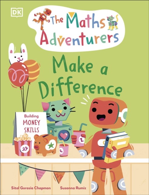 The Maths Adventurers: Make a Difference - Building Money Skills