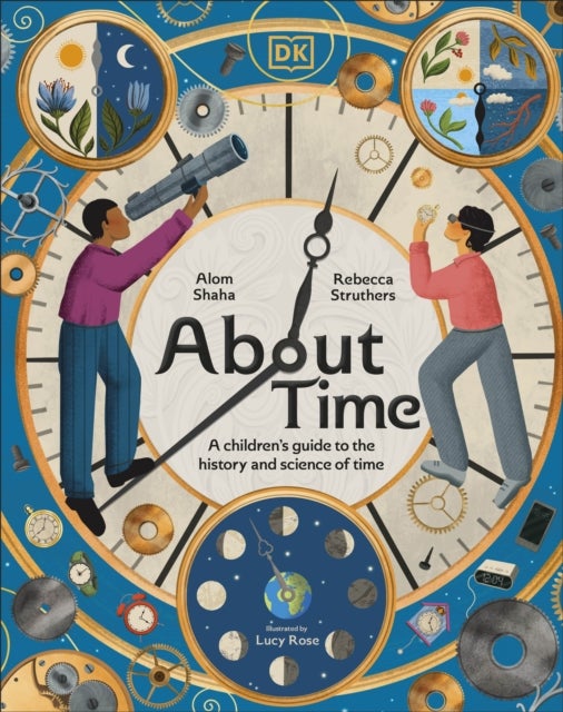 About Time - A Children's Guide to the History and Science of Time