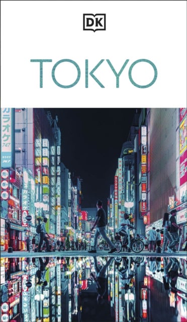 DK Tokyo - Must-See Sights. Culture & History. Detailed Maps & Tours. Covers Shibuya, Shinjuku, Asakusa, Ginza, & more
