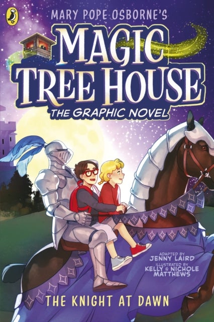 Magic Tree House: The Knight at Dawn - The Graphic Novel