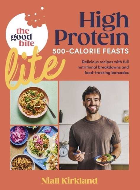 The Good Bite Lite - 500-Calorie feasts, delicious recipes with full nutritional breakdowns and food-tracking barcodes