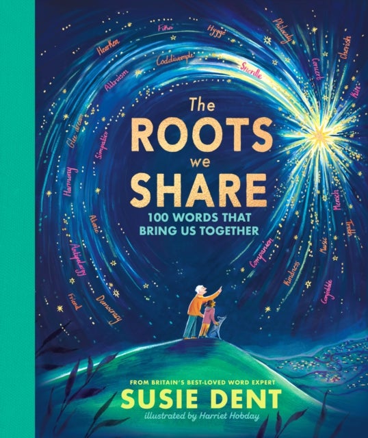 The Roots We Share - 100 Words That Bring Us Together