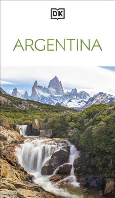 DK Argentina - Must-See Sights. Culture & History. Detailed Maps & Tours. Covers Buenos Aires, Patagonia, Mendoza, & more
