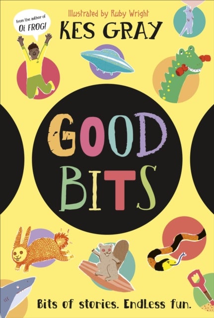 Good Bits - Bits of Stories. Endless Fun.