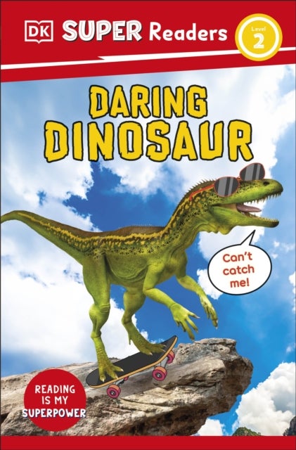DK Super Readers Level 2 Daring Dinosaur - Animals with Attitude