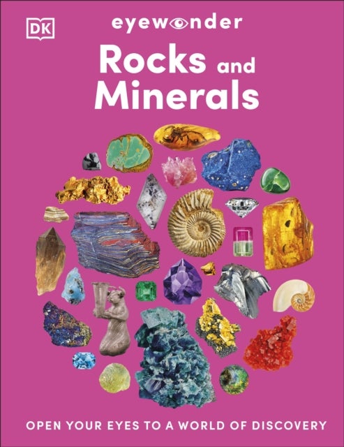 Eyewonder Rocks and Minerals - Open Your Eyes to a World of Discovery