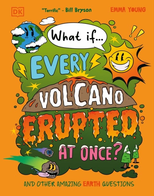 What If... Every Volcano Erupted at Once? - And Other Amazing Earth Questions