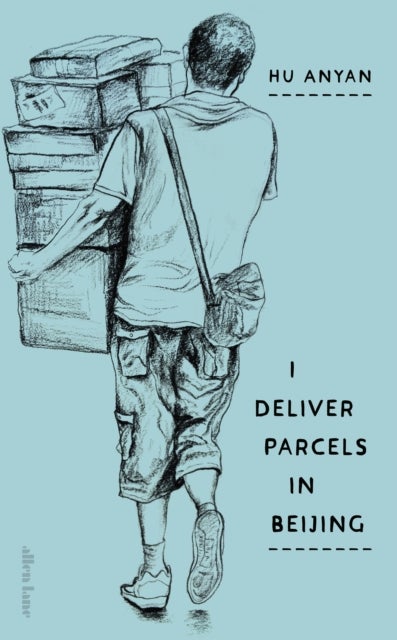 I Deliver Parcels in Beijing - On Making a Living