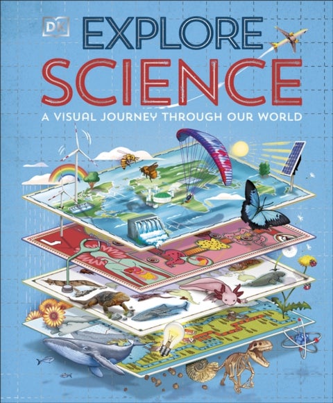 Explore: Science - A Visual Journey Through Our World