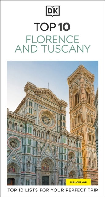 DK Top 10 Florence and Tuscany - Top 10 lists for your perfect trip, plus an all-weather folded map
