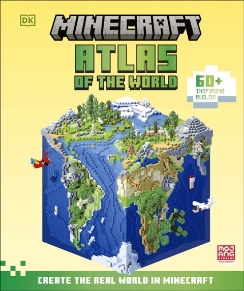 Minecraft Atlas of the World - Create the Real World in Minecraft with 60+ Inspiring Builds