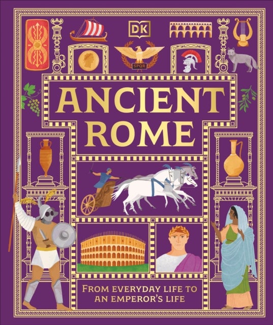 Ancient Rome - From Everyday Life to An Emperor's Life