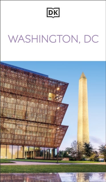 DK Washington, DC - Must-See Sights. Culture & History. Detailed Maps & Tours. Covers National Mall, Capitol Hill, & more