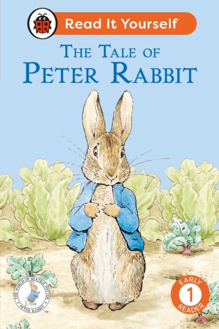 The Tale of Peter Rabbit: Read It Yourself - Level 1 Early Reader