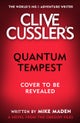 Clive Cussler's Quantum Tempest