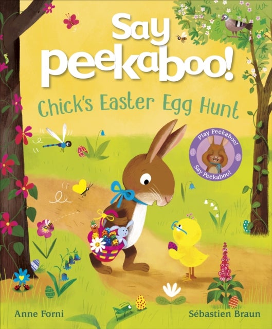 Say Peekaboo! Chick's Easter Egg Hunt