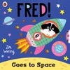 Fred Goes to Space