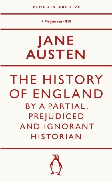The History of England by a Partial, Prejudiced and Ignorant Historian