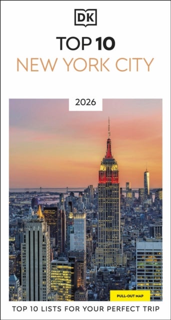 DK Top 10 New York City - Top 10 lists for your perfect trip, plus an all-weather folded map