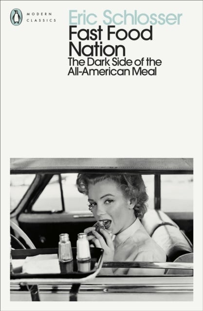 Fast Food Nation - The Dark Side of the All-American Meal