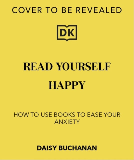 Read Yourself Happy - How a Book Habit Can Make You Feel Better