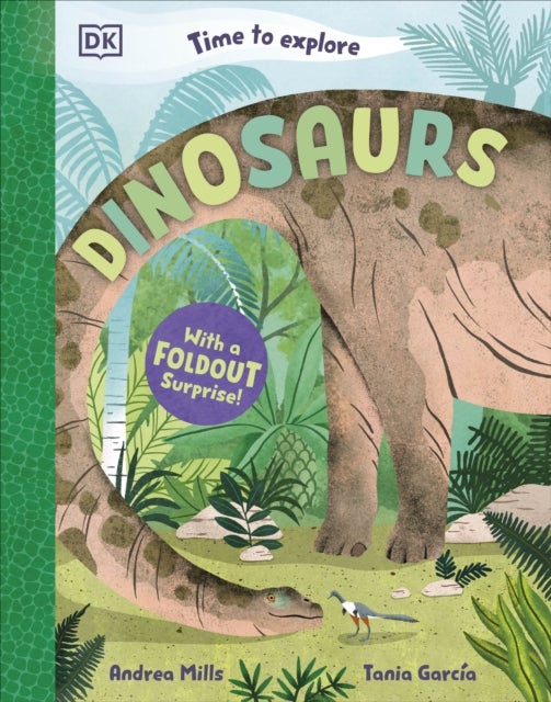 Time to Explore Dinosaurs - With a Foldout Surprise!