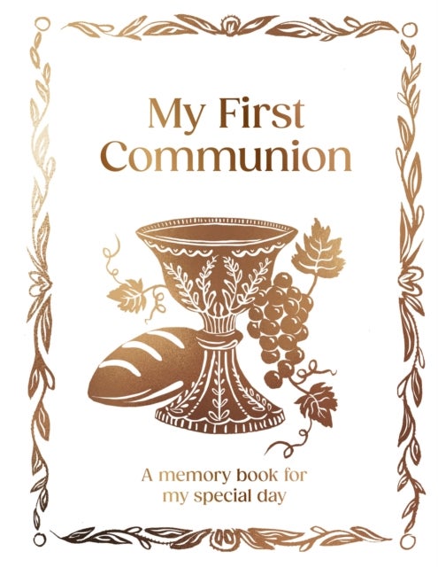 My First Communion - A5 Hardcover Communion Gift with Journal Pages, Prayers & Photo Pages