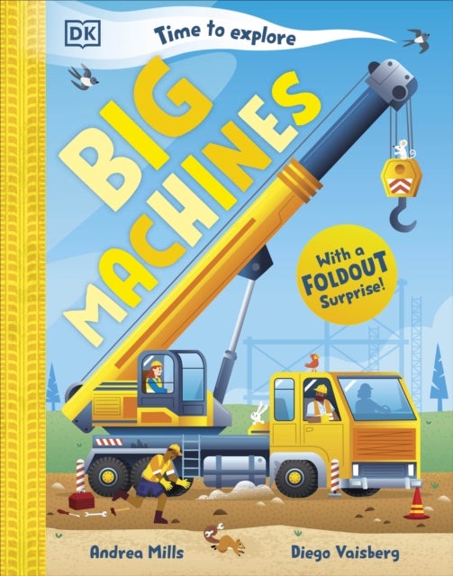 Time to Explore Big Machines - With a Foldout Surprise!