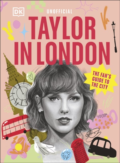Taylor in London - The Fan's Guide to the City
