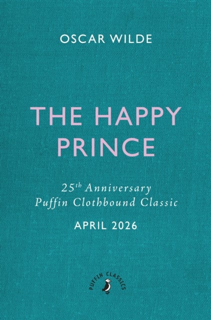 The Happy Prince and Other Stories