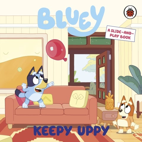 Bluey: Keepy Uppy - A Slide-and-Play Book