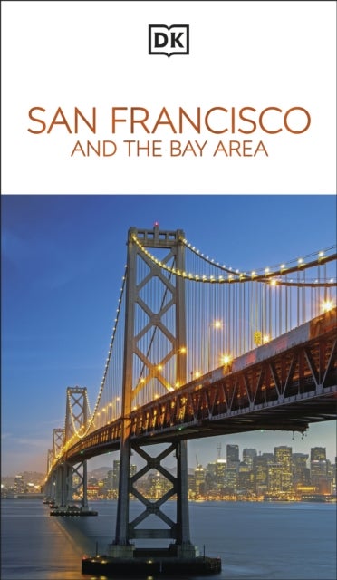 DK San Francisco and the Bay Area - Must-See Sights. Culture & History. Detailed Maps & Tours. Area-by-Area Guide.