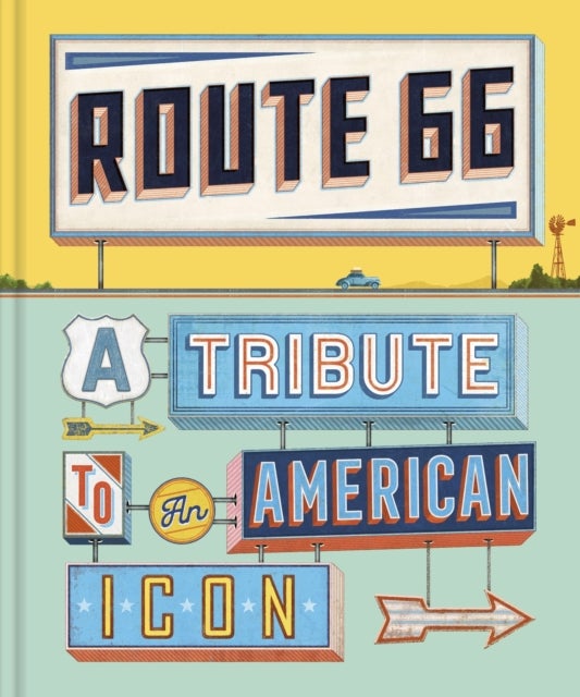 Route 66 - A Tribute to an American Icon