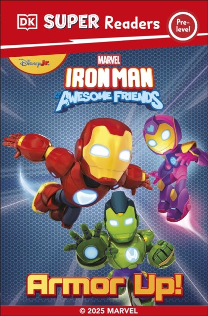DK Super Reader Pre-Level Marvel Iron Man and His Awesome Friends Armour Up!